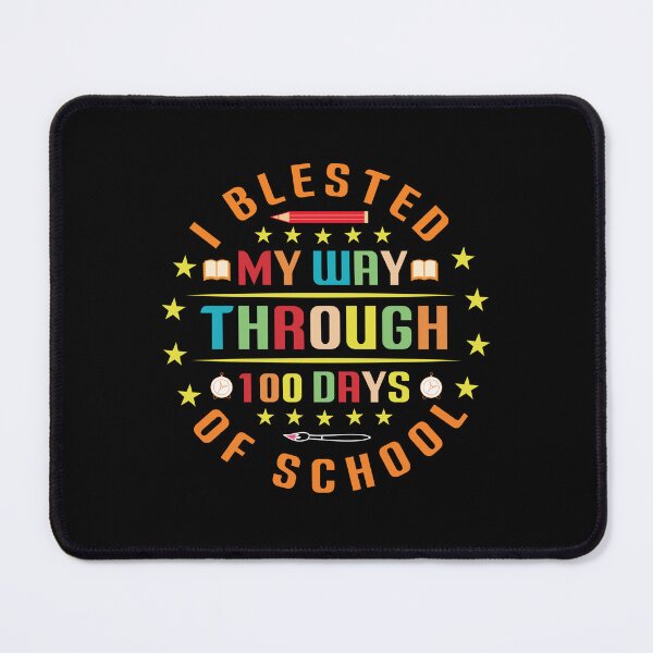 Item preview, I Blested My Way Through 100 Days of School designed and sold by TADYSHOP.