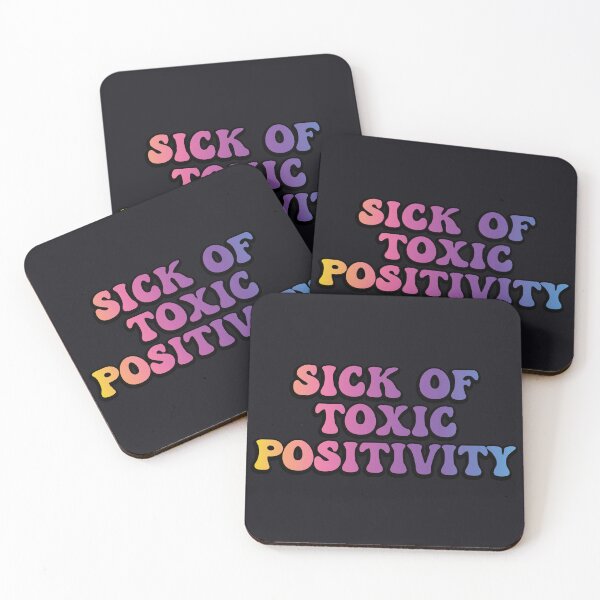 Item preview, Sick of Toxic positivity designed and sold by SweetLog.