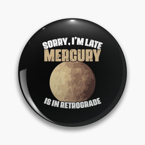 Item preview, Sorry I'm Late Funny Mercury Retrograde For An Astrology Fan designed and sold by Nessshirts.