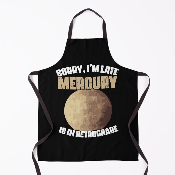 Item preview, Sorry I'm Late Funny Mercury Retrograde For An Astrology Fan designed and sold by Nessshirts.