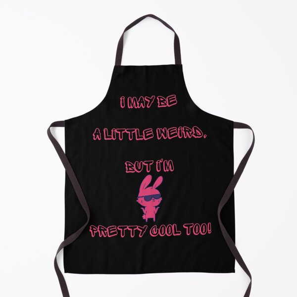 Item preview, I may be a little weird, but I'm pretty cool too! designed and sold by ConradoBullhead.