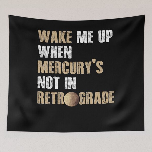 Item preview, Wake Me Up Funny Mercury Retrograde For Astrology Astrologer designed and sold by Nessshirts.
