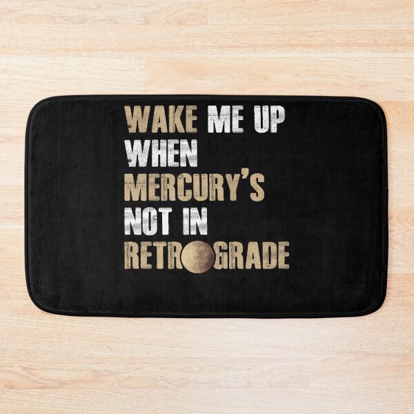 Item preview, Wake Me Up Funny Mercury Retrograde For Astrology Astrologer designed and sold by Nessshirts.
