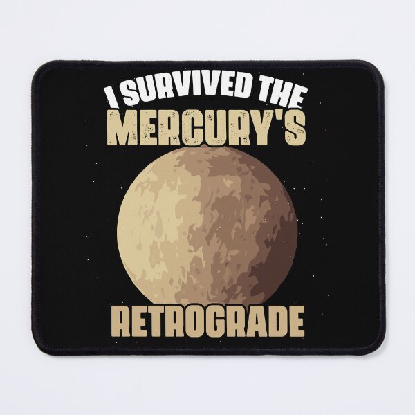 Item preview, Funny I Survived The Mercury's Retrograde For An Astrologer designed and sold by Nessshirts.