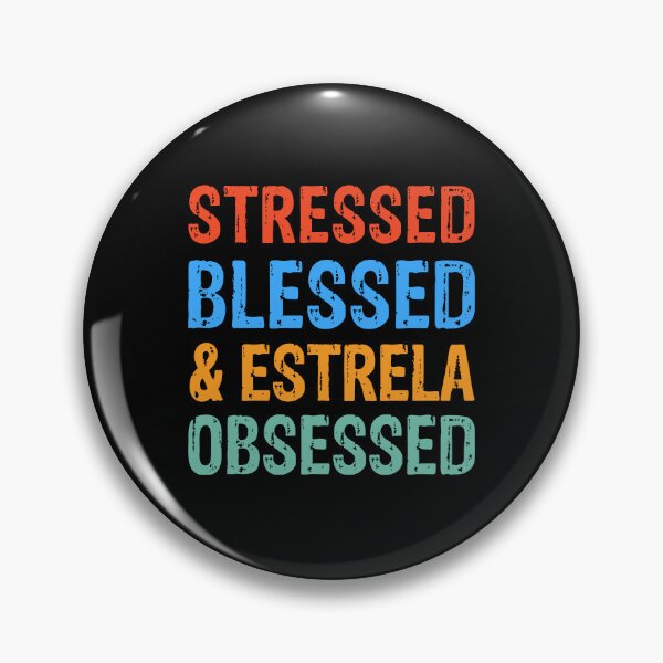 Item preview, Stressed Blessed and Estrela Obsessed Dog Gift  designed and sold by Guarddogdrive.