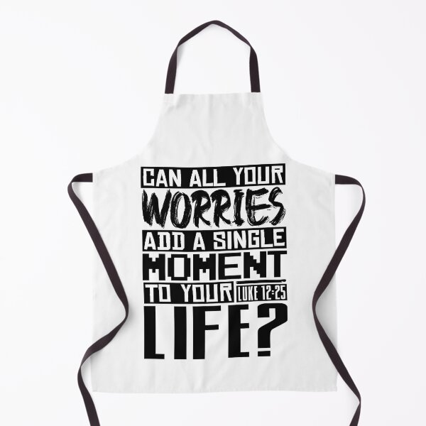 Item preview, Can All Your Worries Add A Single Moment To Your Life? Luke 12:25 designed and sold by plushism.