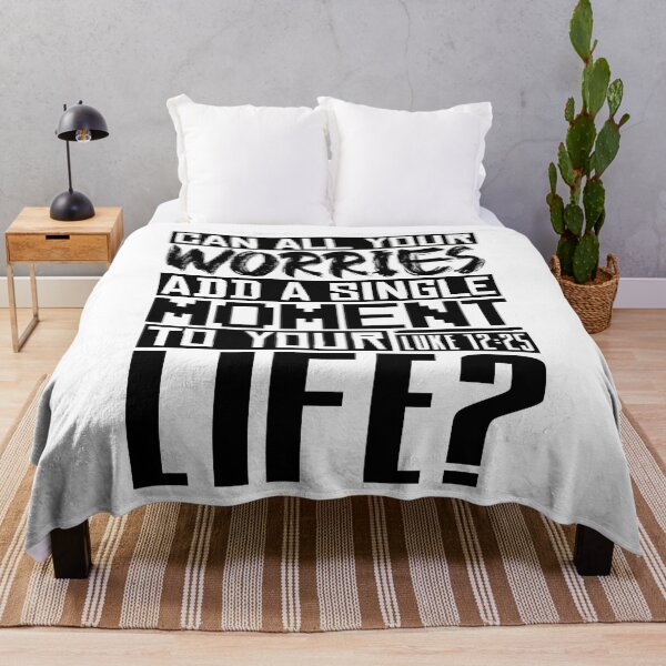 Item preview, Can All Your Worries Add A Single Moment To Your Life? Luke 12:25 designed and sold by plushism.