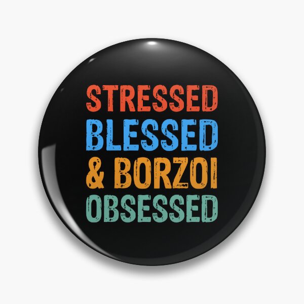 Item preview, Stressed Blessed and Borzoi Obsessed Dog Gift  designed and sold by Guarddogdrive.