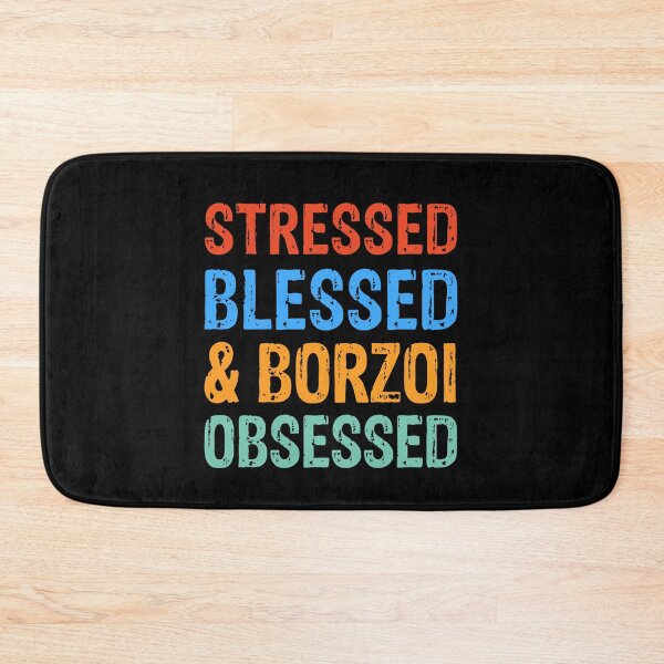 Item preview, Stressed Blessed and Borzoi Obsessed Dog Gift  designed and sold by Guarddogdrive.