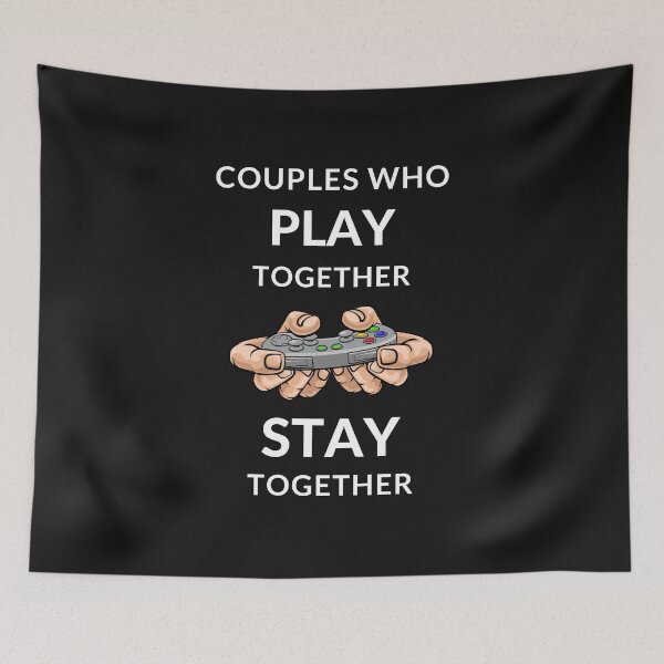 Item preview, Couples Who Play Together Stay Together for Gamer Couples designed and sold by Gamicnum.