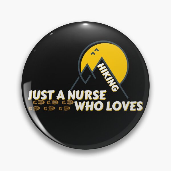 Item preview, Copy of Just A Nurse Who Loves Hikinig designed and sold by NikkosDesigns.