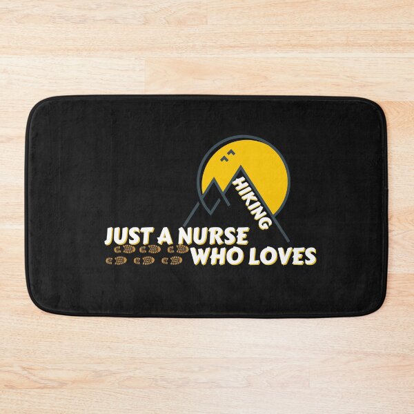 Item preview, Copy of Just A Nurse Who Loves Hikinig designed and sold by NikkosDesigns.