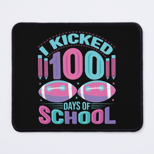 Item preview, I Kicked 100 Days of School designed and sold by TADYSHOP.