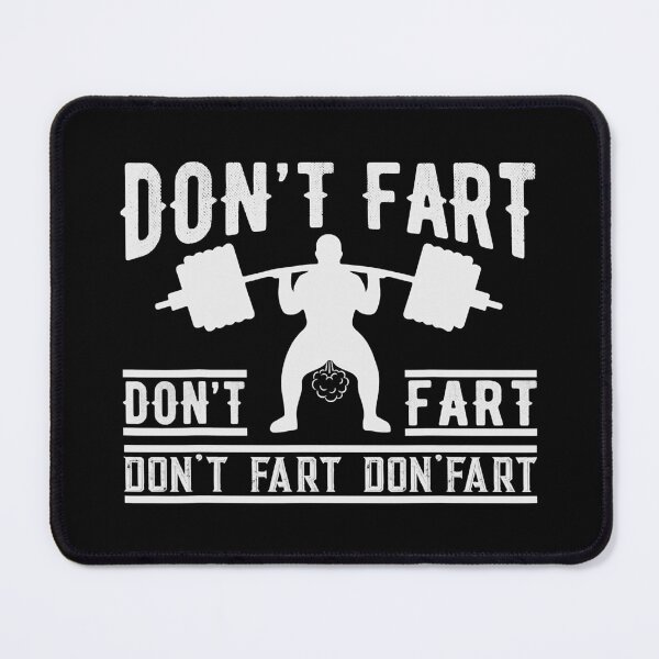 Item preview, Don't Fart Funny Fitness Gym Workout Weightlifting designed and sold by GeorgiHeyward.