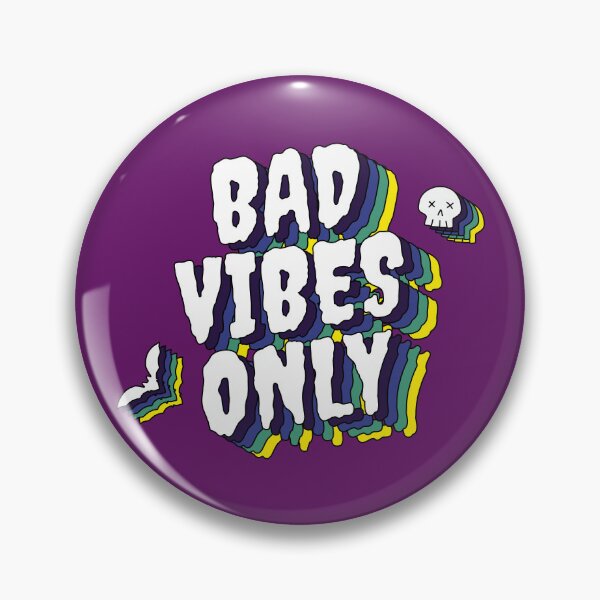 Item preview, Bad Vibes Only designed and sold by Lyubomir Emilov Gizdov.