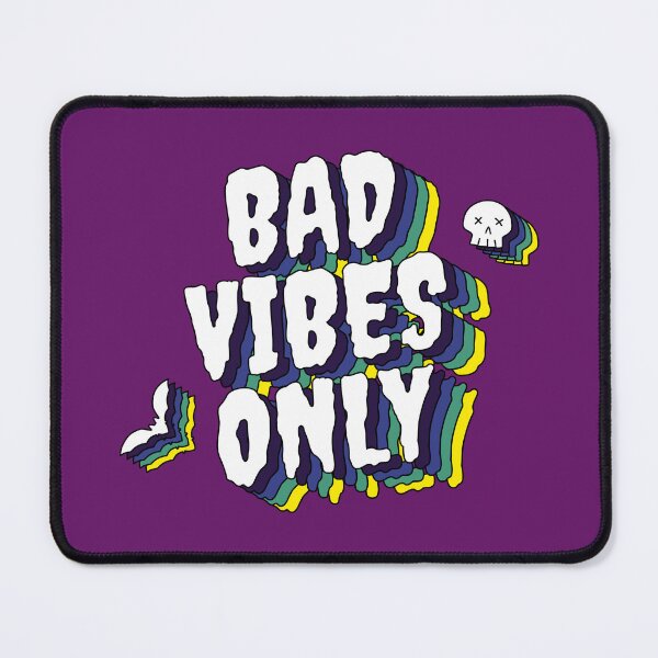 Item preview, Bad Vibes Only designed and sold by Lyubomir Emilov Gizdov.