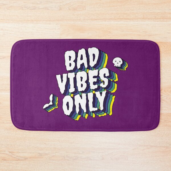 Item preview, Bad Vibes Only designed and sold by Lyubomir Emilov Gizdov.