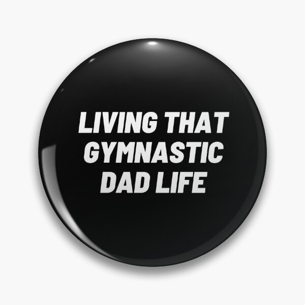 Item preview, Living that gymnastic Dad | Motivational quotes sayings designed and sold by Shambusiness.