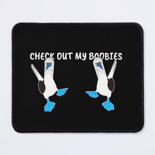 Item preview, Boobies Apparel Funny Blue-Footed Boobies Check out my Bobbies designed and sold by SusanaDesigns.