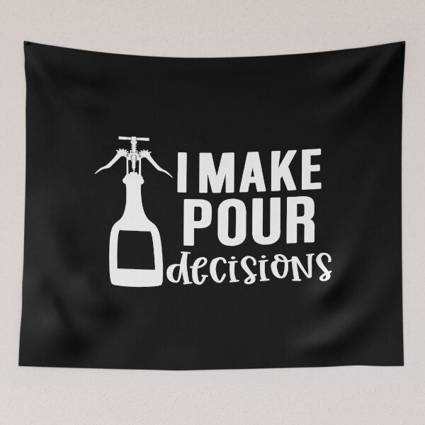 Item preview, I make pour decisions designed and sold by phassystore.