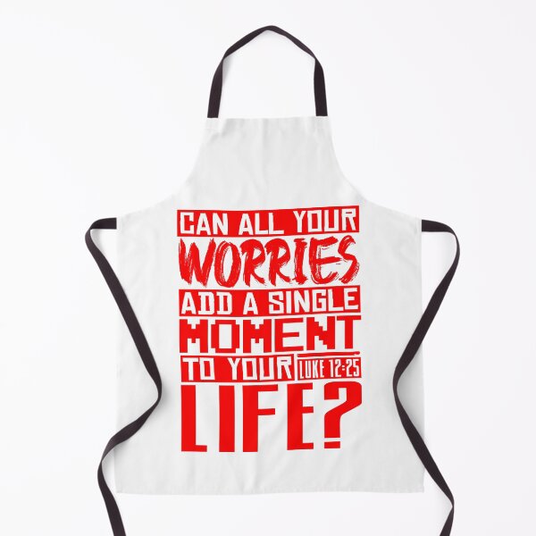 Item preview, Can All Your Worries Add A Single Moment To Your Life? Luke 12:25 designed and sold by plushism.