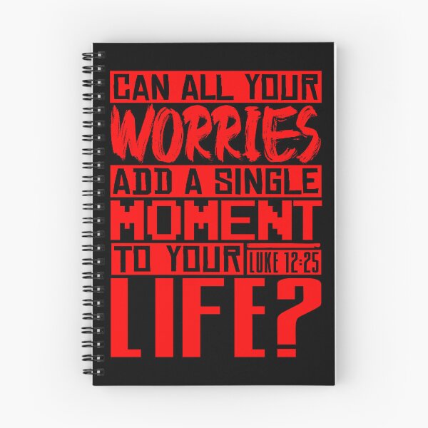 Item preview, Can All Your Worries Add A Single Moment To Your Life? Luke 12:25 designed and sold by plushism.