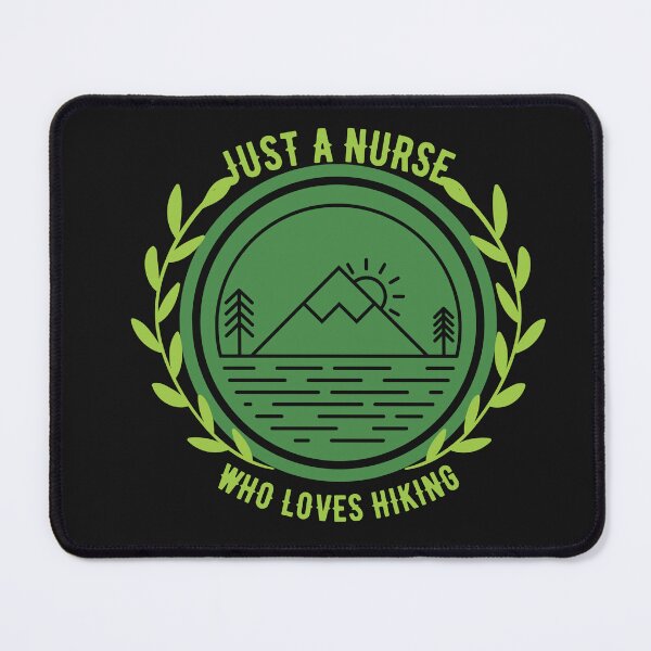 Item preview, Copy of Just A Nurse Who Loves Hikinig designed and sold by NikkosDesigns.