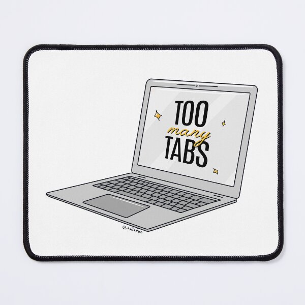 Item preview, Too many tabs hard-working office designed and sold by Milatoo.