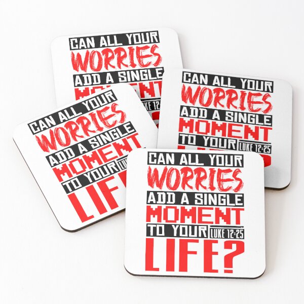 Item preview, Can All Your Worries Add A Single Moment To Your Life? Luke 12:25 designed and sold by plushism.