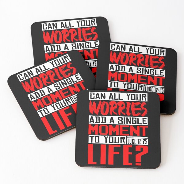 Item preview, Can All Your Worries Add A Single Moment To Your Life? Luke 12:25 designed and sold by plushism.