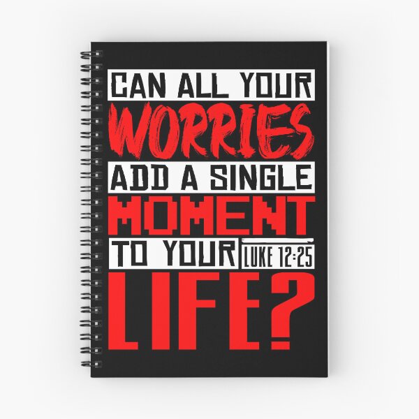 Item preview, Can All Your Worries Add A Single Moment To Your Life? Luke 12:25 designed and sold by plushism.