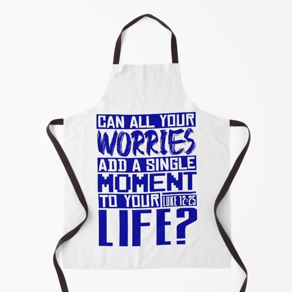 Item preview, Can All Your Worries Add A Single Moment To Your Life? Luke 12:25 designed and sold by plushism.