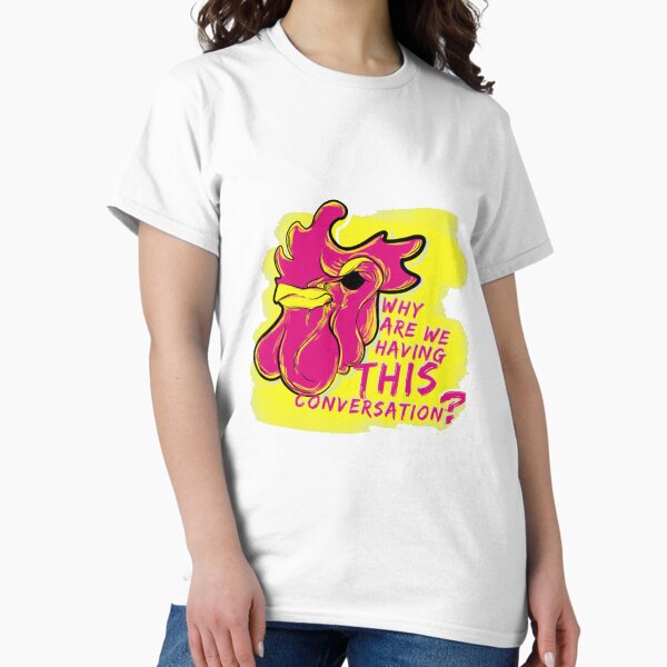 Item preview, Why are we having this conversation? designed and sold by LellusFrank.
