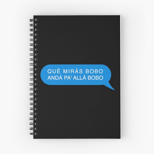 Item preview, Qué Mirás Bobo, Andá Pa' Allá designed and sold by franktact.