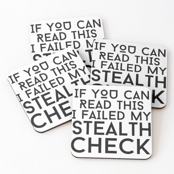 Item preview, If You Can Read This I Failed My Stealth Check | Inverted designed and sold by Emerald Makes.