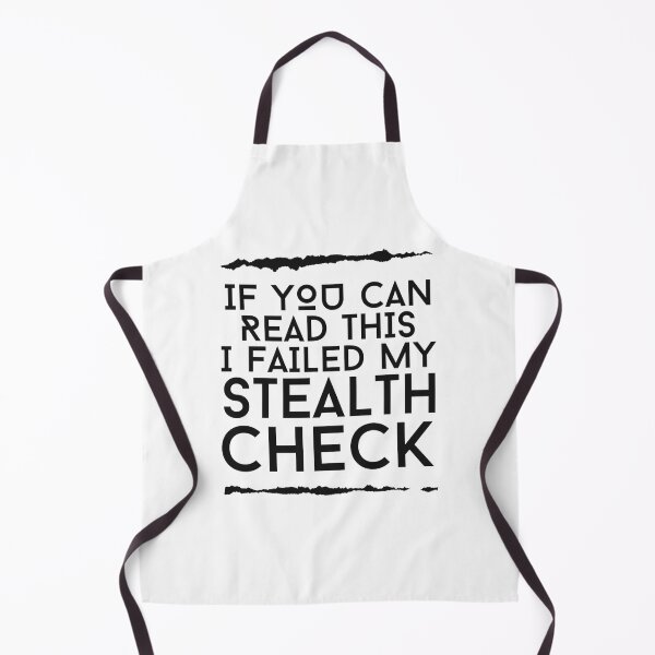 Item preview, If You Can Read This I Failed My Stealth Check | Inverted designed and sold by Emerald Makes.