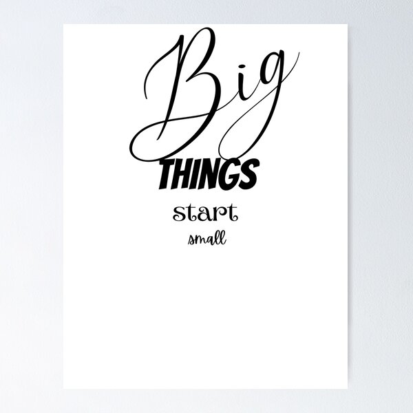 Item preview, Big things start small designed and sold by Gain Empowerment.