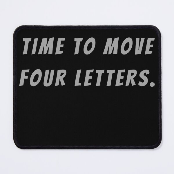 Item preview, Time To Move Four Letters. - Small Subtitle Version designed and sold by SN-MI.
