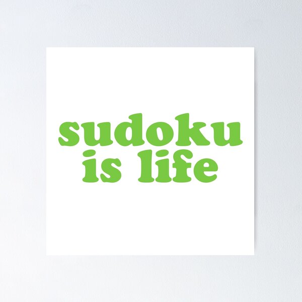Item preview, Sudoku is Life | Green Font 1 designed and sold by beanibooi.