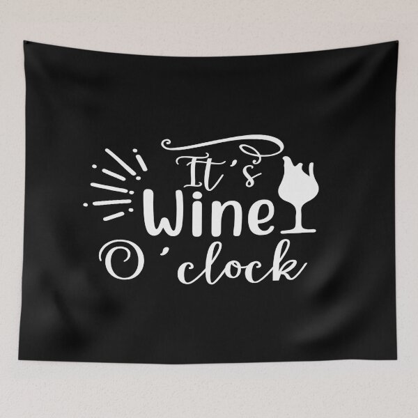 Item preview, It is wine o'clock designed and sold by phassystore.