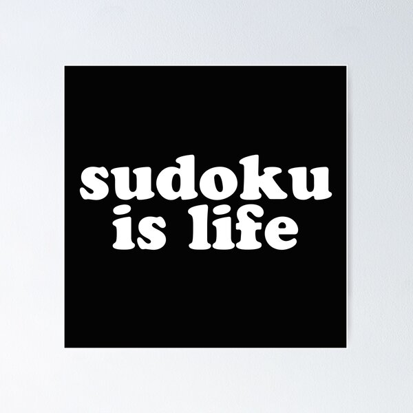 Item preview, Sudoku is Life | White Font 1 designed and sold by beanibooi.