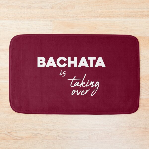 Item preview, Bachata is Taking Over designed and sold by mstfcntrk.