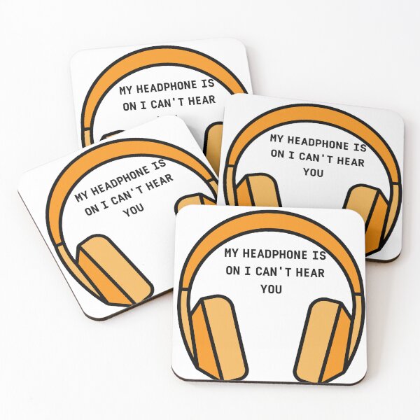 Item preview, MY HEADPHONE IS ON I CAN'T HEAR YOU designed and sold by KIRA BROWN.