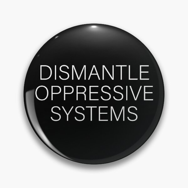 Item preview, Dismantle Oppressive Systems designed and sold by OUSSART ⭐⭐⭐⭐⭐.