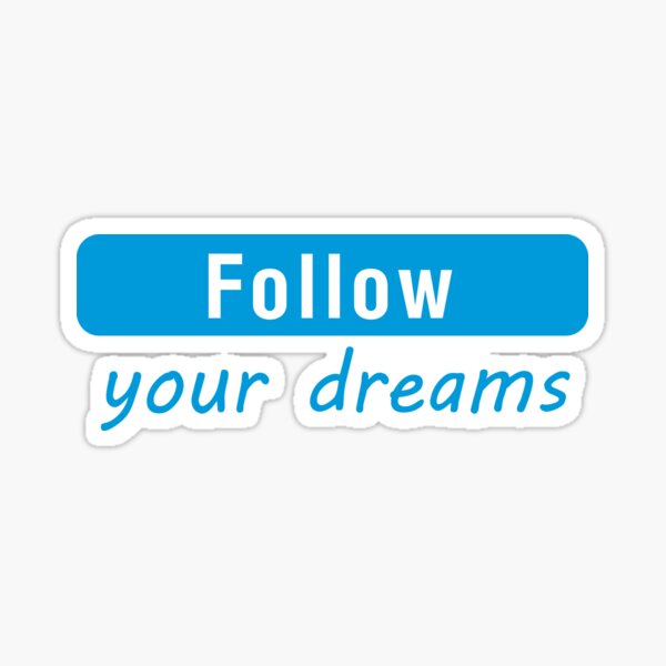 Item preview, Follow your dreams designed and sold by jfcreations.