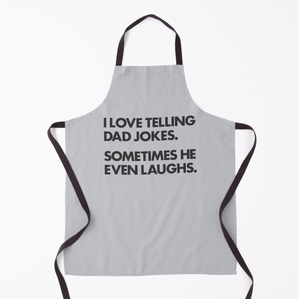 Item preview, I love telling dad jokes. Sometimes he even laughs. Funny Pun Sarcasm Dad Jokes Adult Humor designed and sold by pun-tas-tik.