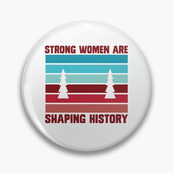 Item preview, Strong woman are shaping history designed and sold by sweetanndspooky.