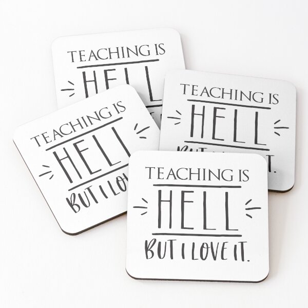 Item preview, Teaching is HELL but I love it designed and sold by jazzydevil.