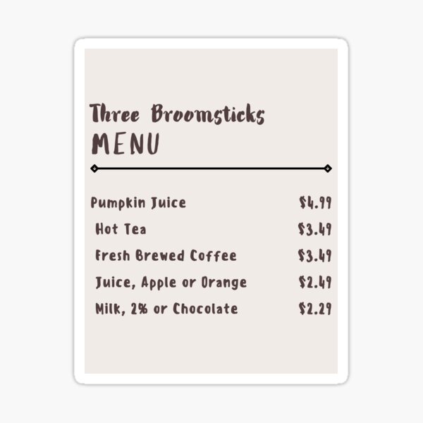 "Three Broomsticks Menu" Sticker for Sale by neelfs Redbubble