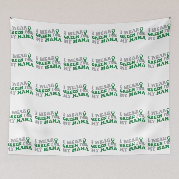Item preview, I wear green for my mama, liver Cancer, green Ribbon designed and sold by BlueDiamond-19.